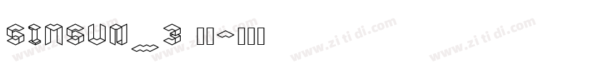 SimSun_3 常规字体转换